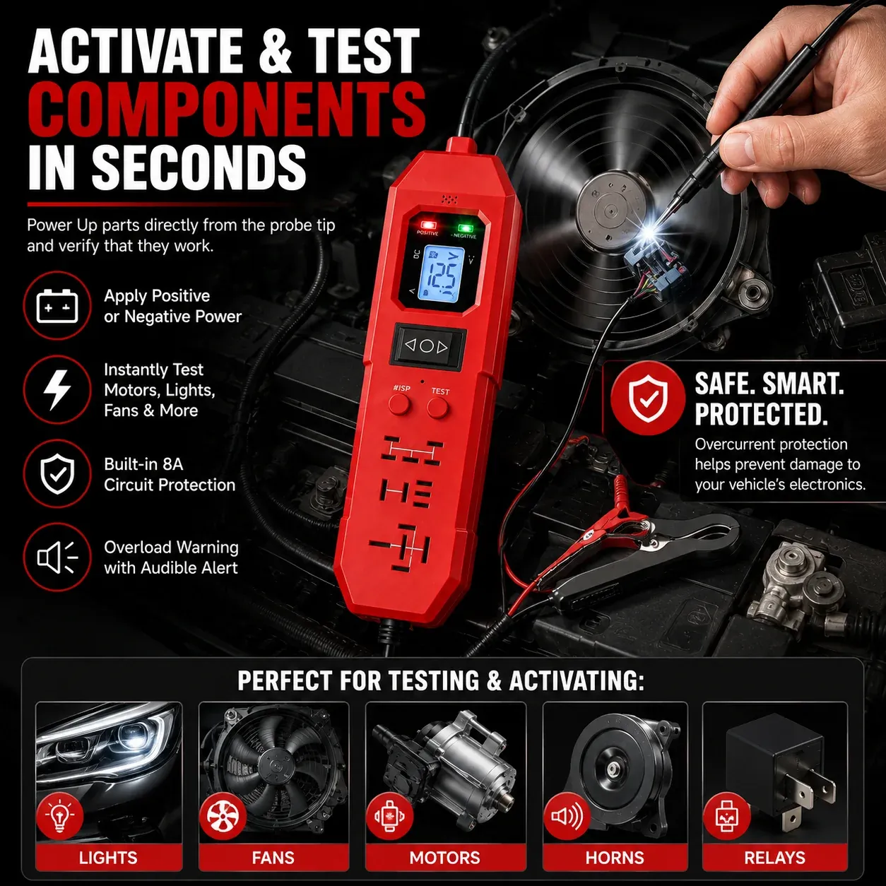 Automotive power probe activating and testing a vehicle component